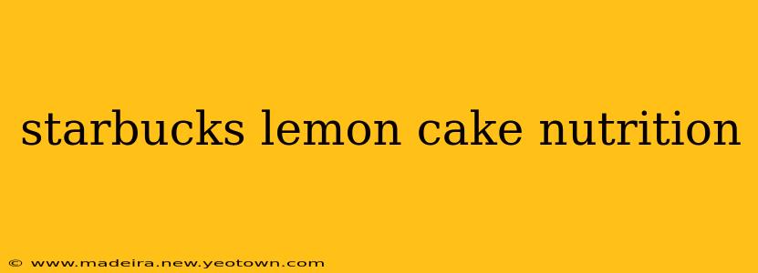 starbucks lemon cake nutrition