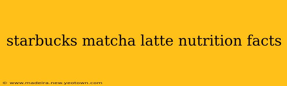 starbucks matcha latte nutrition facts
