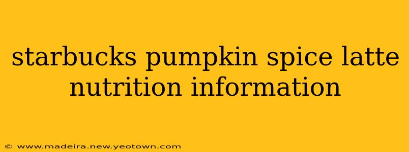starbucks pumpkin spice latte nutrition information