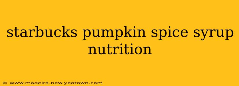 starbucks pumpkin spice syrup nutrition