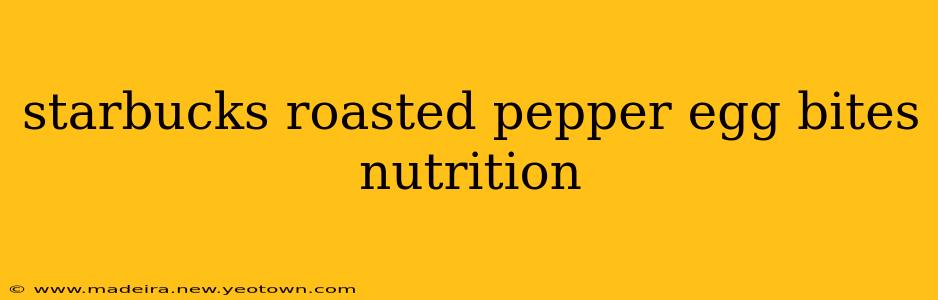 starbucks roasted pepper egg bites nutrition