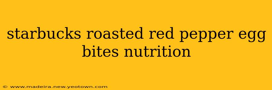 starbucks roasted red pepper egg bites nutrition