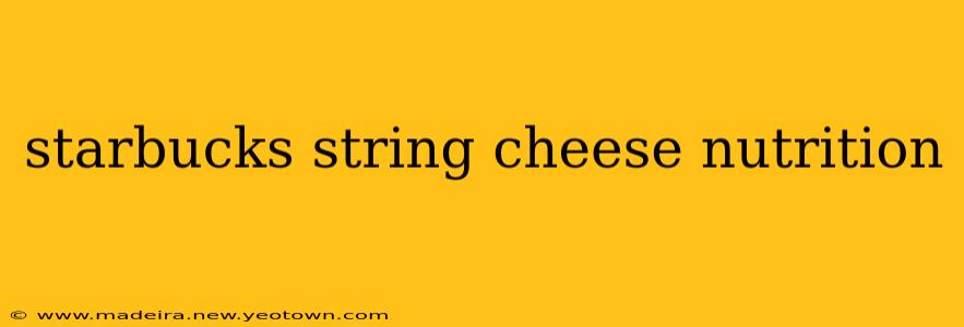 starbucks string cheese nutrition