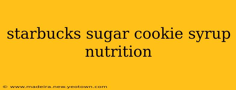 starbucks sugar cookie syrup nutrition