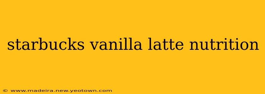 starbucks vanilla latte nutrition