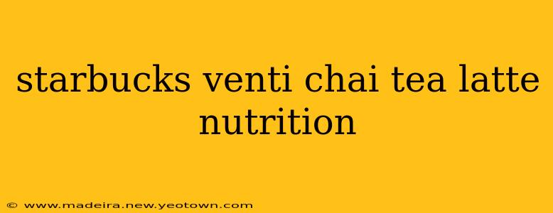 starbucks venti chai tea latte nutrition