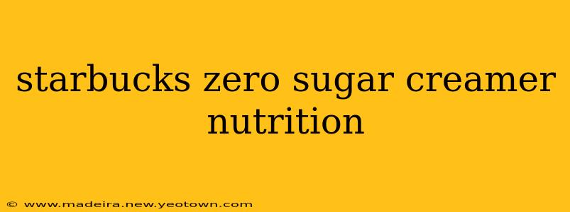 starbucks zero sugar creamer nutrition