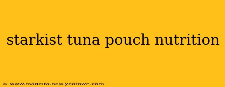 starkist tuna pouch nutrition