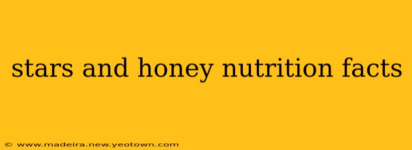 stars and honey nutrition facts