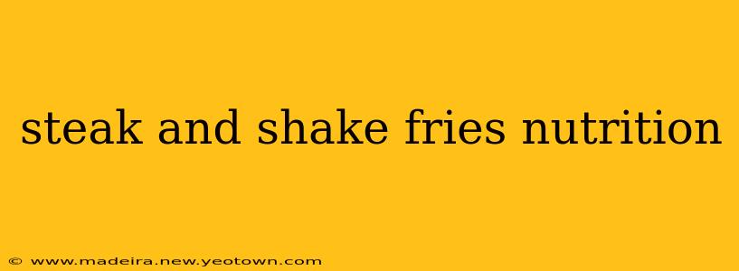 steak and shake fries nutrition