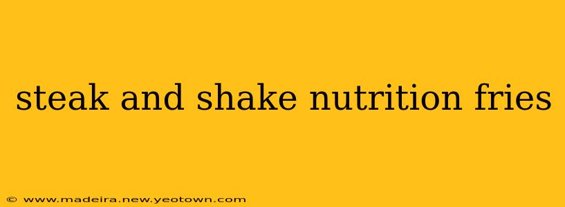 steak and shake nutrition fries