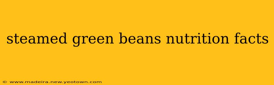 steamed green beans nutrition facts
