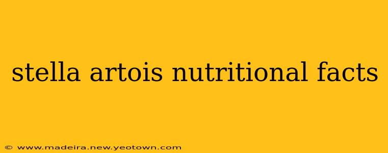 stella artois nutritional facts