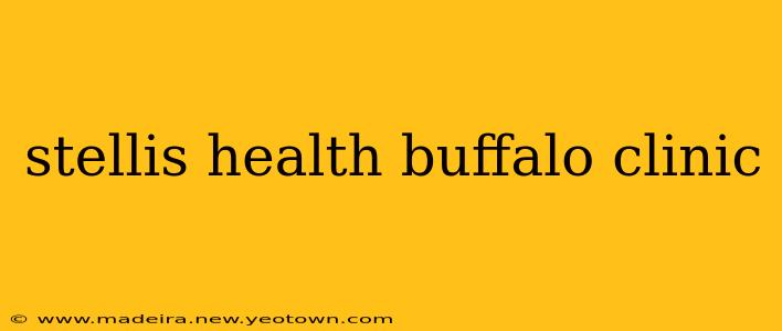 stellis health buffalo clinic