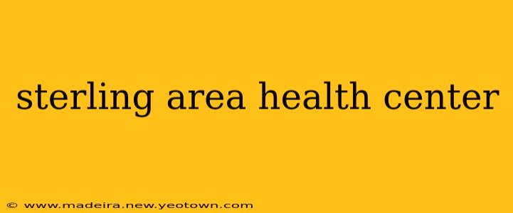 sterling area health center