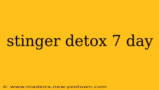stinger detox 7 day