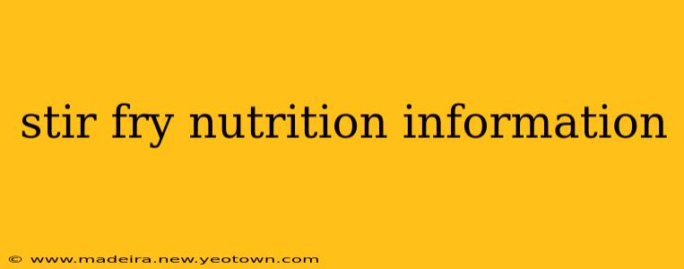 stir fry nutrition information