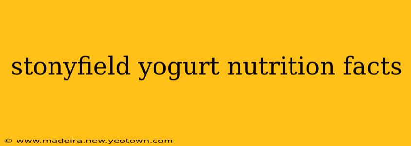 stonyfield yogurt nutrition facts