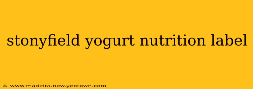 stonyfield yogurt nutrition label