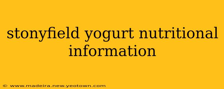 stonyfield yogurt nutritional information