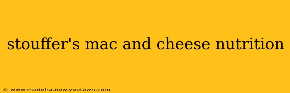 stouffer's mac and cheese nutrition