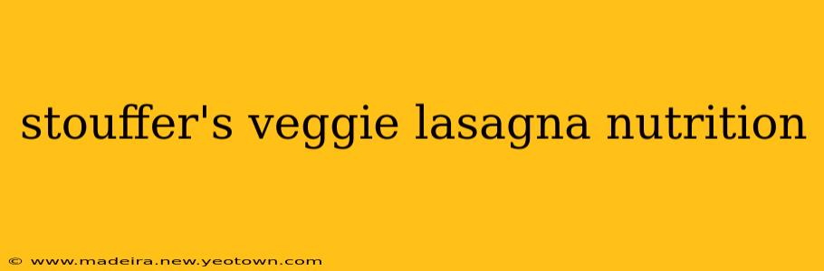 stouffer's veggie lasagna nutrition