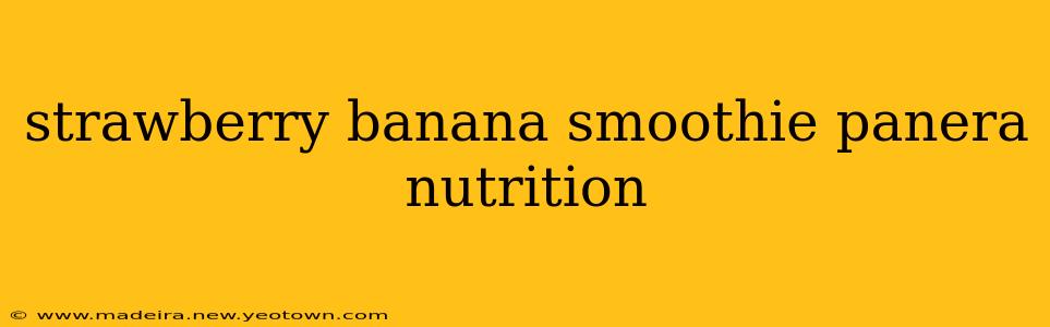 strawberry banana smoothie panera nutrition
