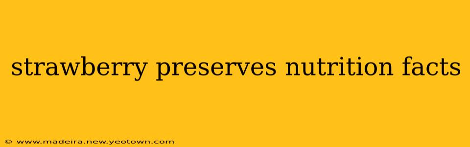 strawberry preserves nutrition facts