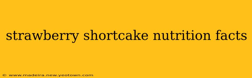strawberry shortcake nutrition facts