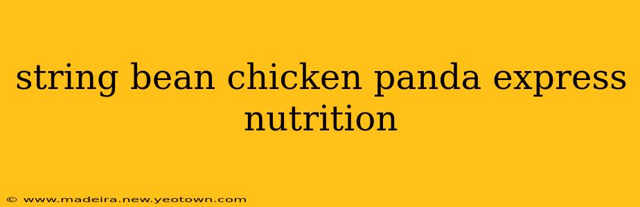 string bean chicken panda express nutrition