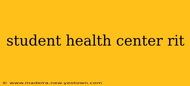 student health center rit
