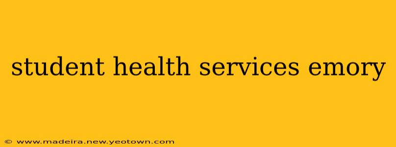 student health services emory