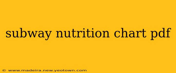 subway nutrition chart pdf