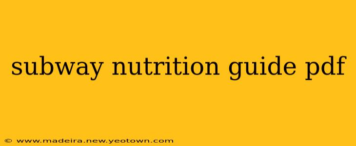 subway nutrition guide pdf
