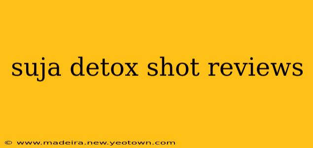 suja detox shot reviews