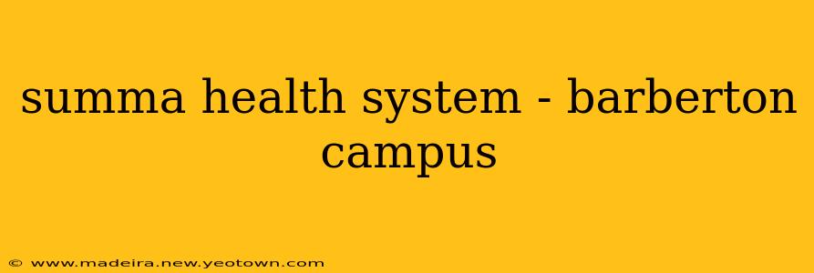 summa health system - barberton campus