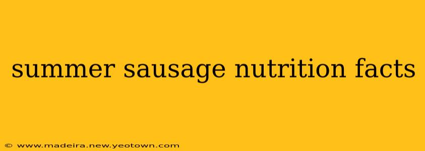 summer sausage nutrition facts