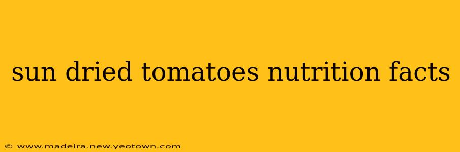 sun dried tomatoes nutrition facts