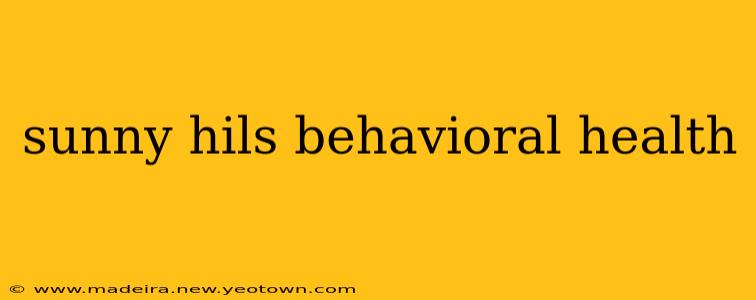 sunny hils behavioral health