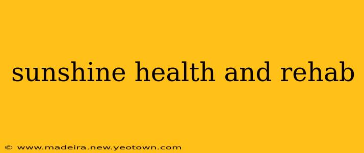 sunshine health and rehab
