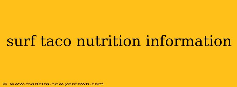 surf taco nutrition information