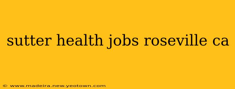 sutter health jobs roseville ca