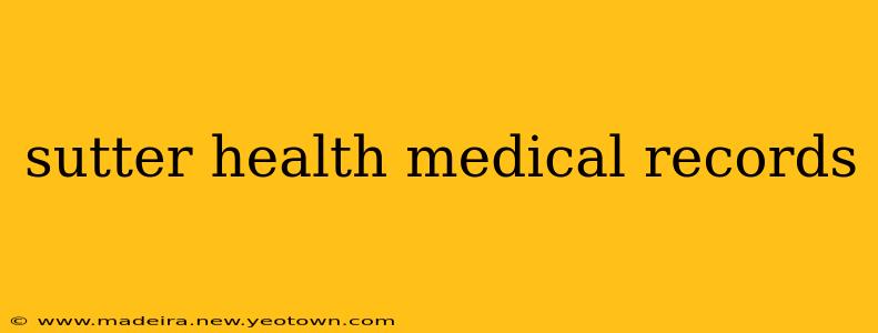 sutter health medical records