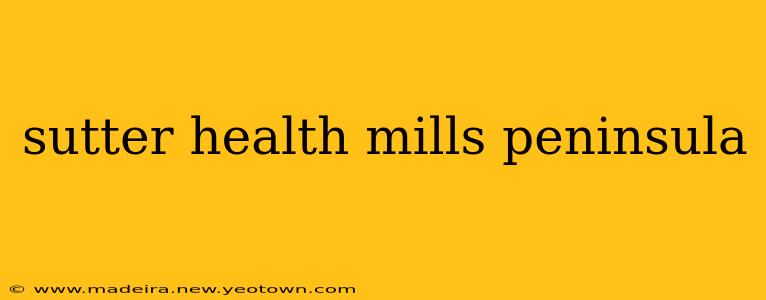 sutter health mills peninsula