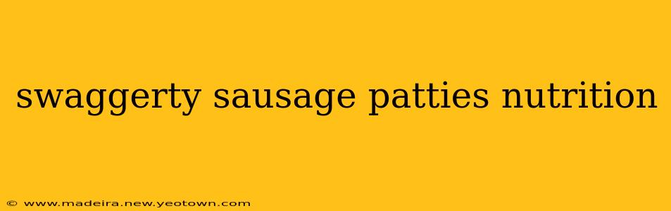 swaggerty sausage patties nutrition