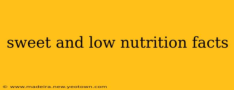 sweet and low nutrition facts