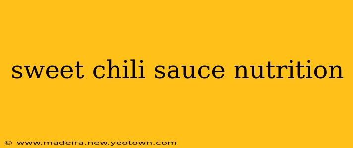sweet chili sauce nutrition