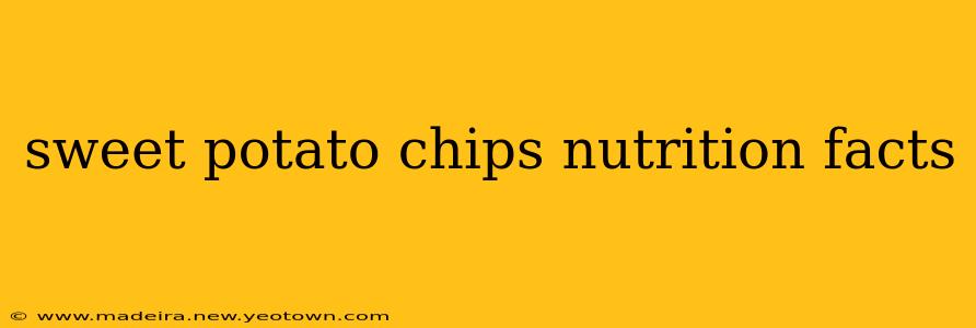 sweet potato chips nutrition facts