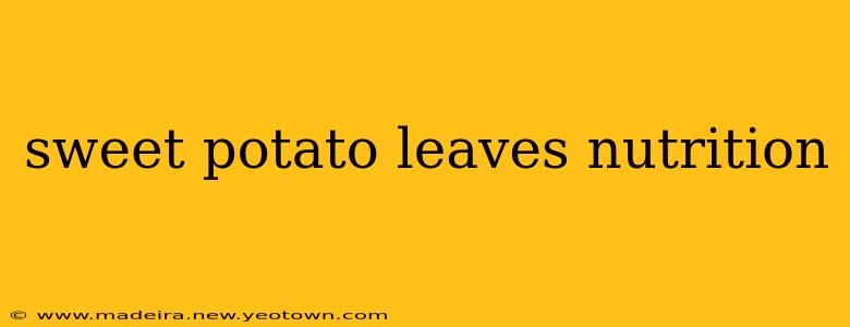 sweet potato leaves nutrition