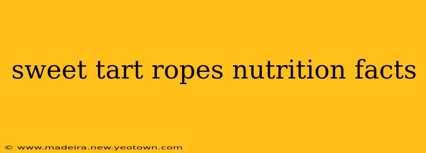 sweet tart ropes nutrition facts